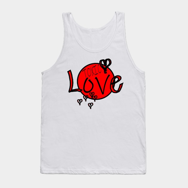 Toxic Love Tank Top by andersonartstudio